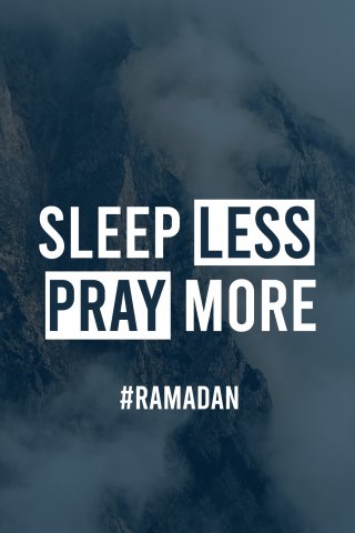 Sleep Less Pray More - Ramadan mobile wallpaper