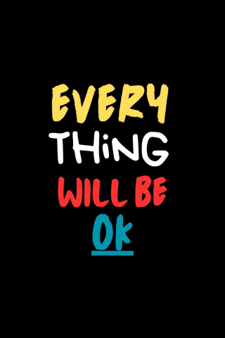 Every Thing Will Be Ok  mobile wallpaper