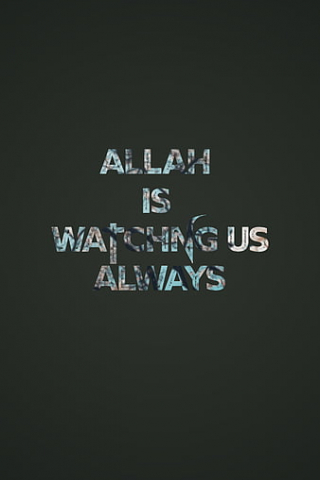 Allah is Watching Us Always mobile wallpaper