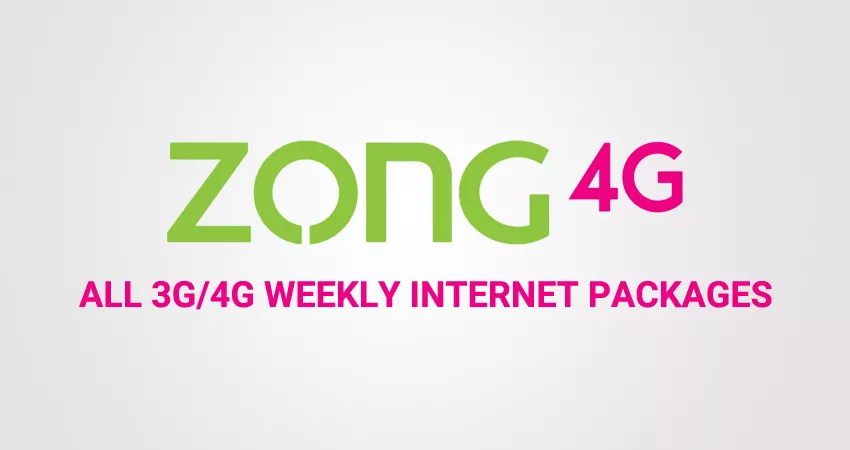 Zong All 3G/4G Weekly Internet Packages