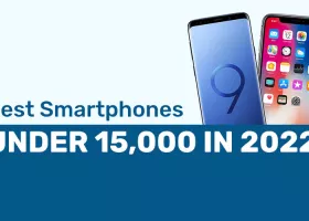 Best Smartphones under 15,000 in 2022