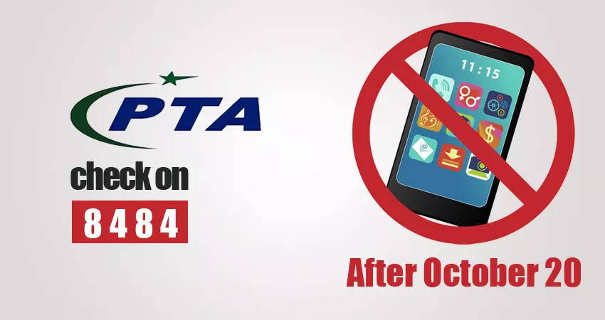 PTA will Block unregistered Mobile phones After October, 20 2018
