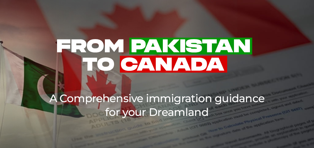 Unlock Your Canadian Dream: Visa Application from Pakistan, Absolutely Free!