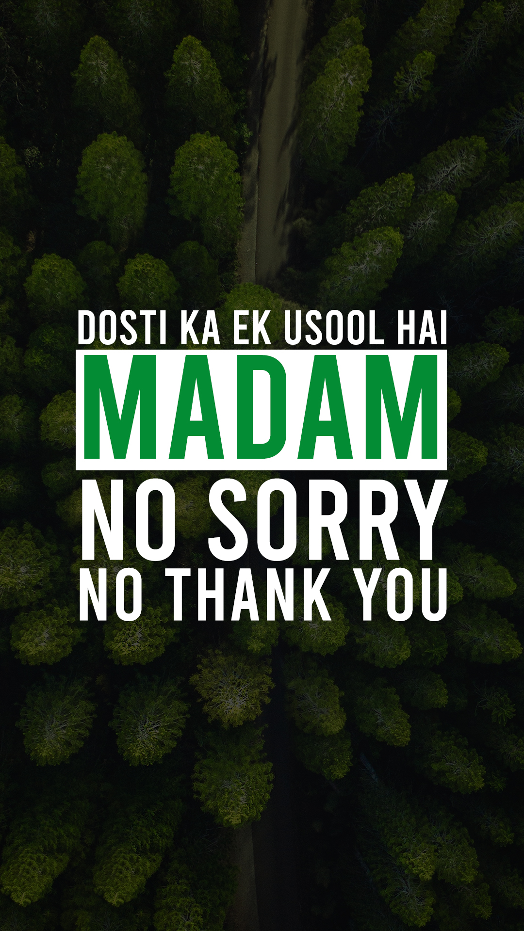 Dosti ka ek usool hai, madam: no sorry, no thank you - Download Mobile  Phone full HD wallpaper